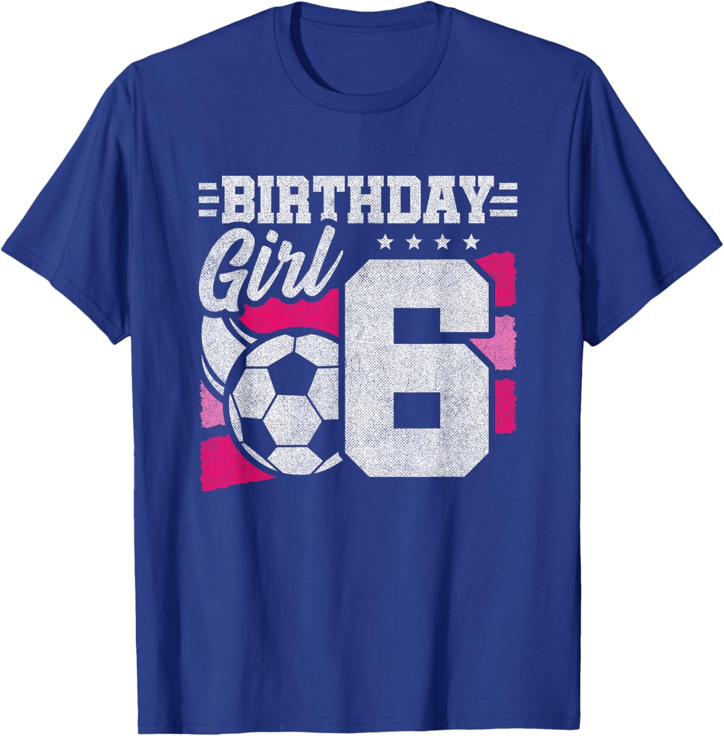 6 Year Old Girl Birthday Soccer Party - Girls 6th Birthday T-Shirt - T-Shirt | Royal
