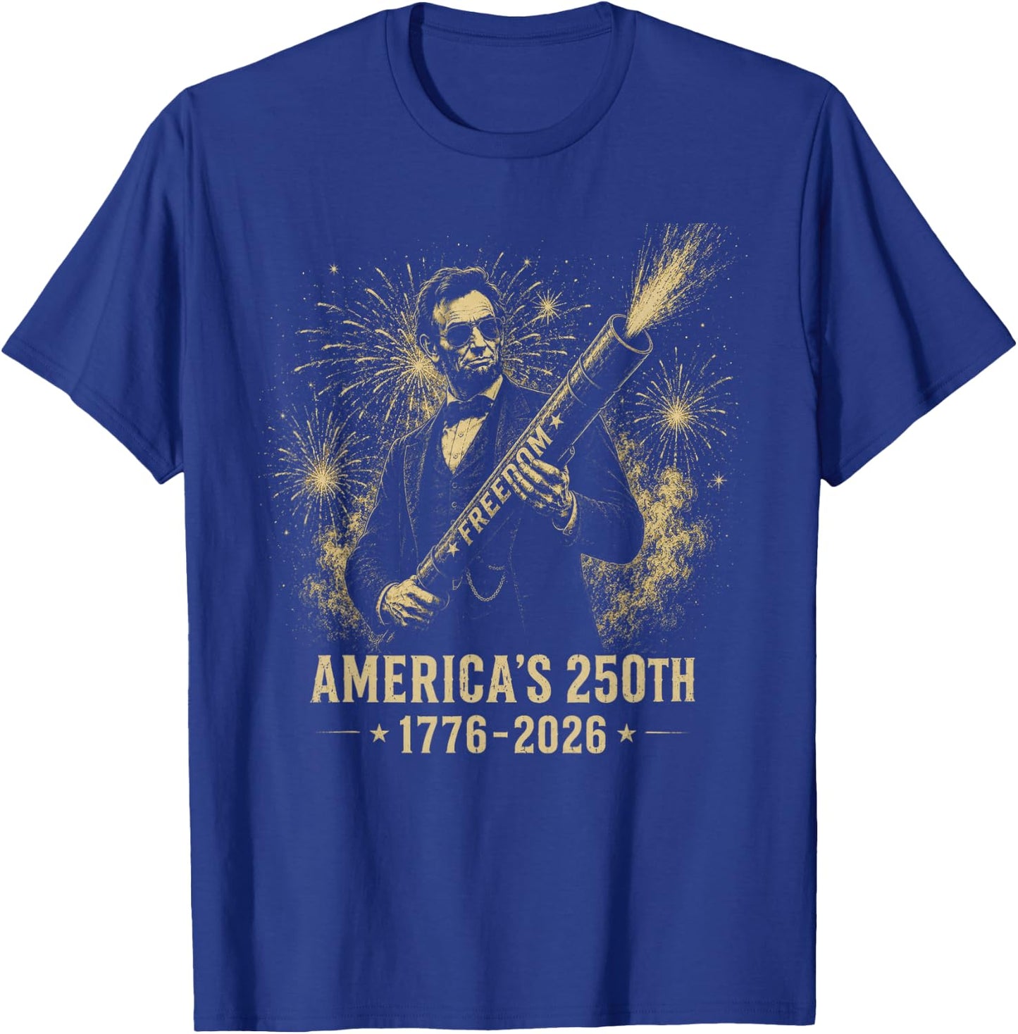 Abraham Lincoln 250 Years 250th Anniversary USA Fireworks T-Shirt - T-Shirt | Royal