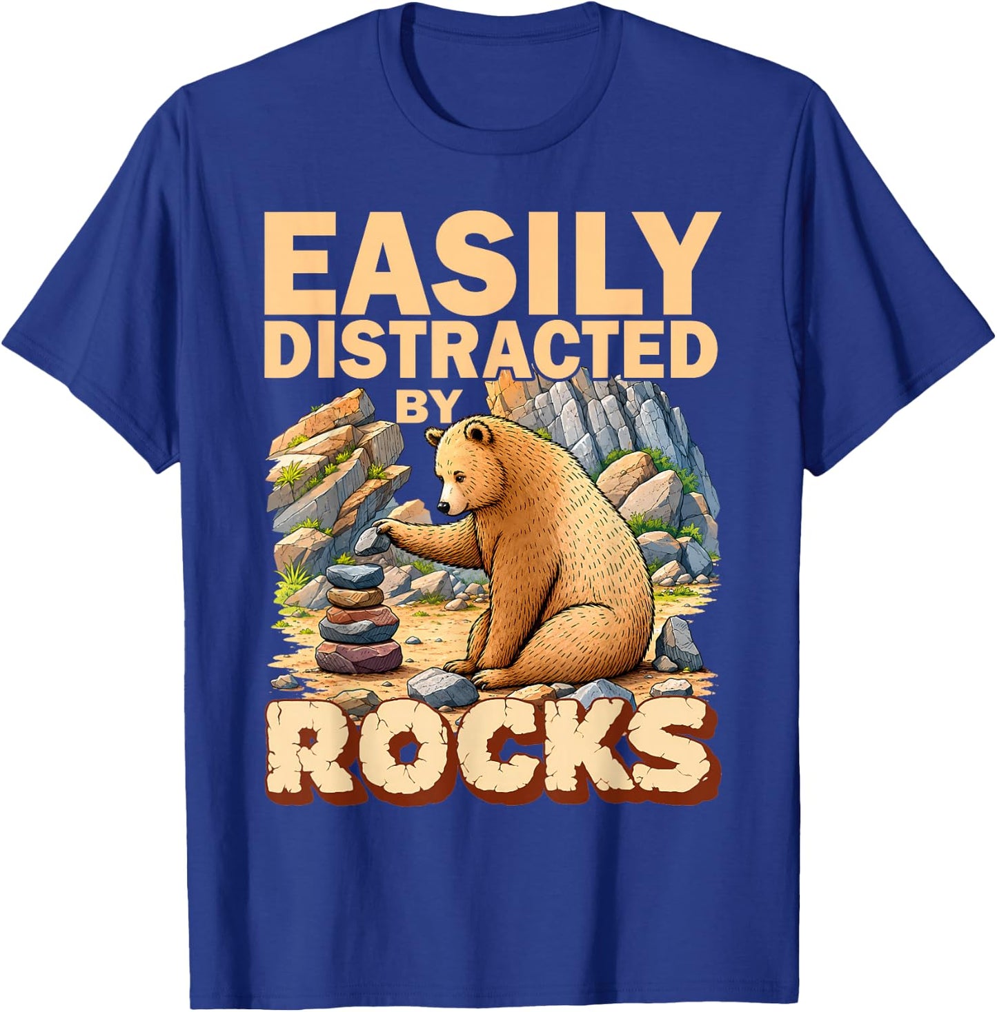 Easily Distracted By Rocks Bear Geology Rock Collecting T-Shirt - T-Shirt | Royal