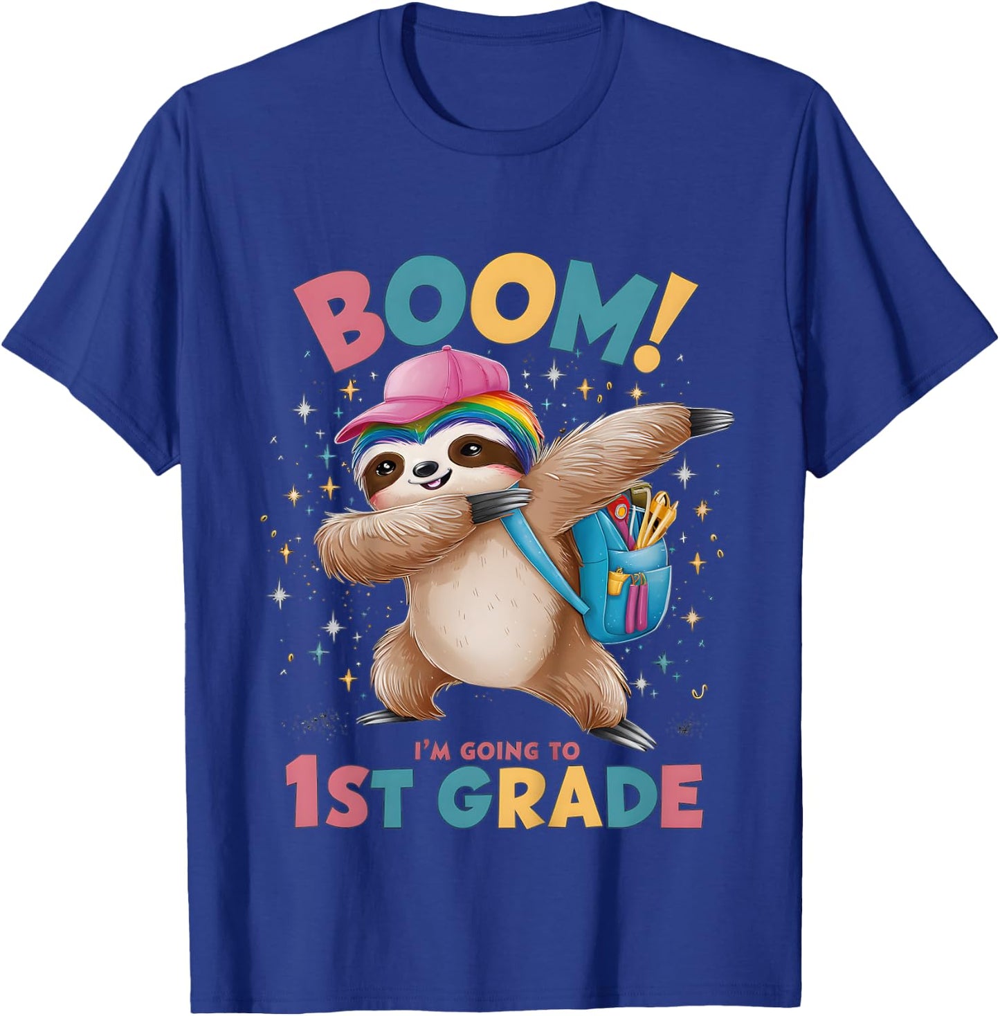 Kids Boom I'm Going To 1st Grade Dabbing Sloth For Back To School T-Shirt - T-Shirt | Royal