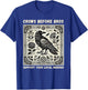 Crows Before Bros Support Your Local Murder T-Shirt - T-Shirt | Royal