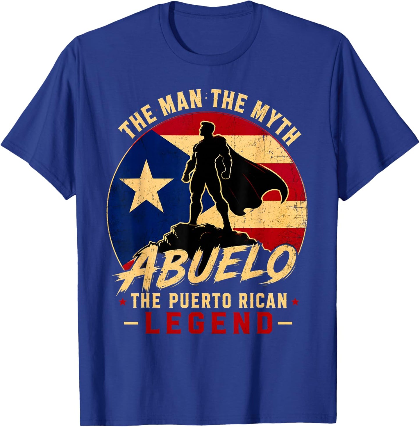The man the Myth Abuelo the Puerto Rican Legend T-Shirt - T-Shirt | Royal