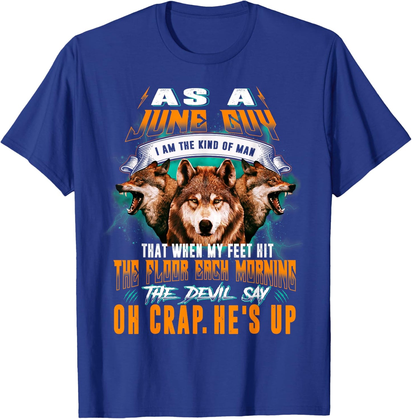 Born In June Birthday Guy Funny Boy Men Wolf Lover T-Shirt - T-Shirt | Royal