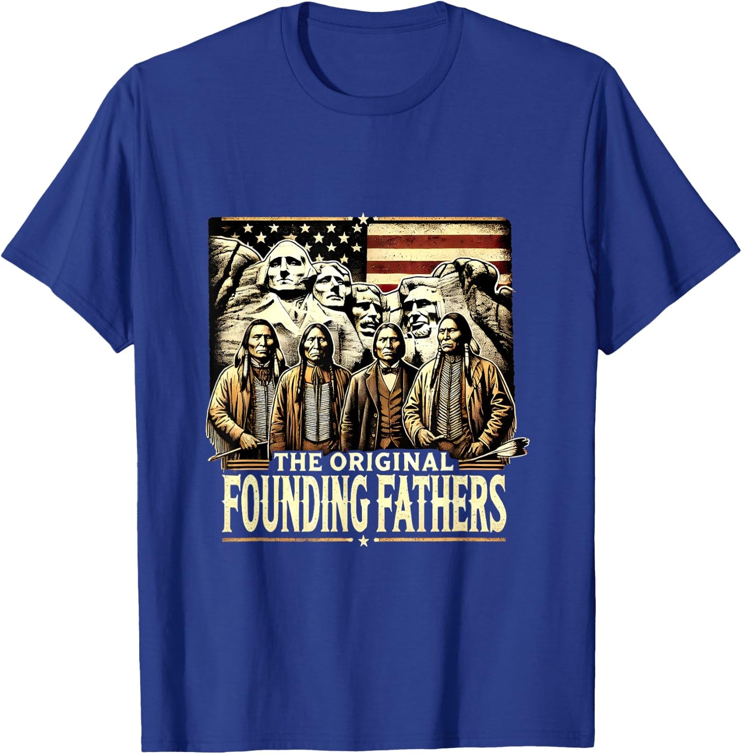 The Original Founding Fathers American Indian USA Flag T-Shirt - T-Shirt | Royal