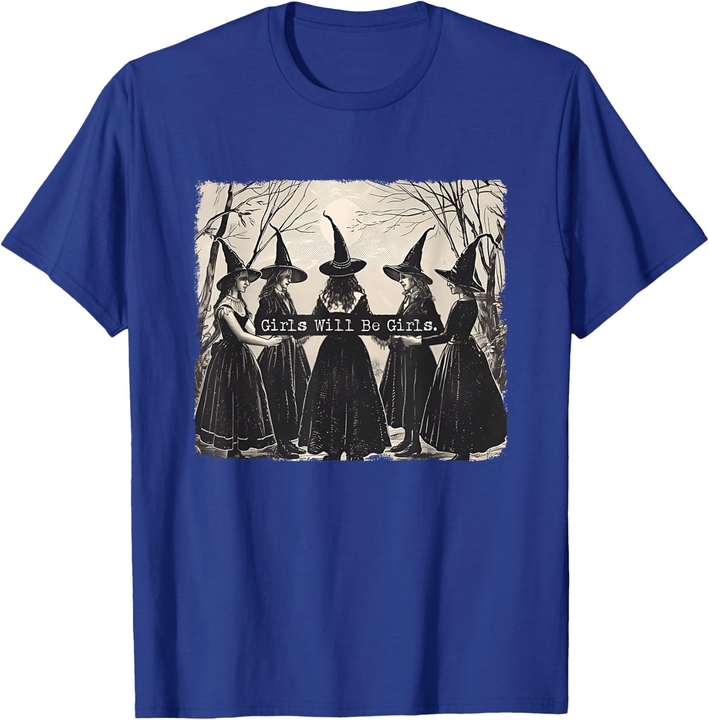 Girl Will Be Girl Lustige Hexe Halloween Vibes Feminist T-Shirt - T-Shirt | Royal