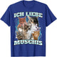 with German Text "Ich Liebe Musch, black T-Shirt - T-Shirt | Royal