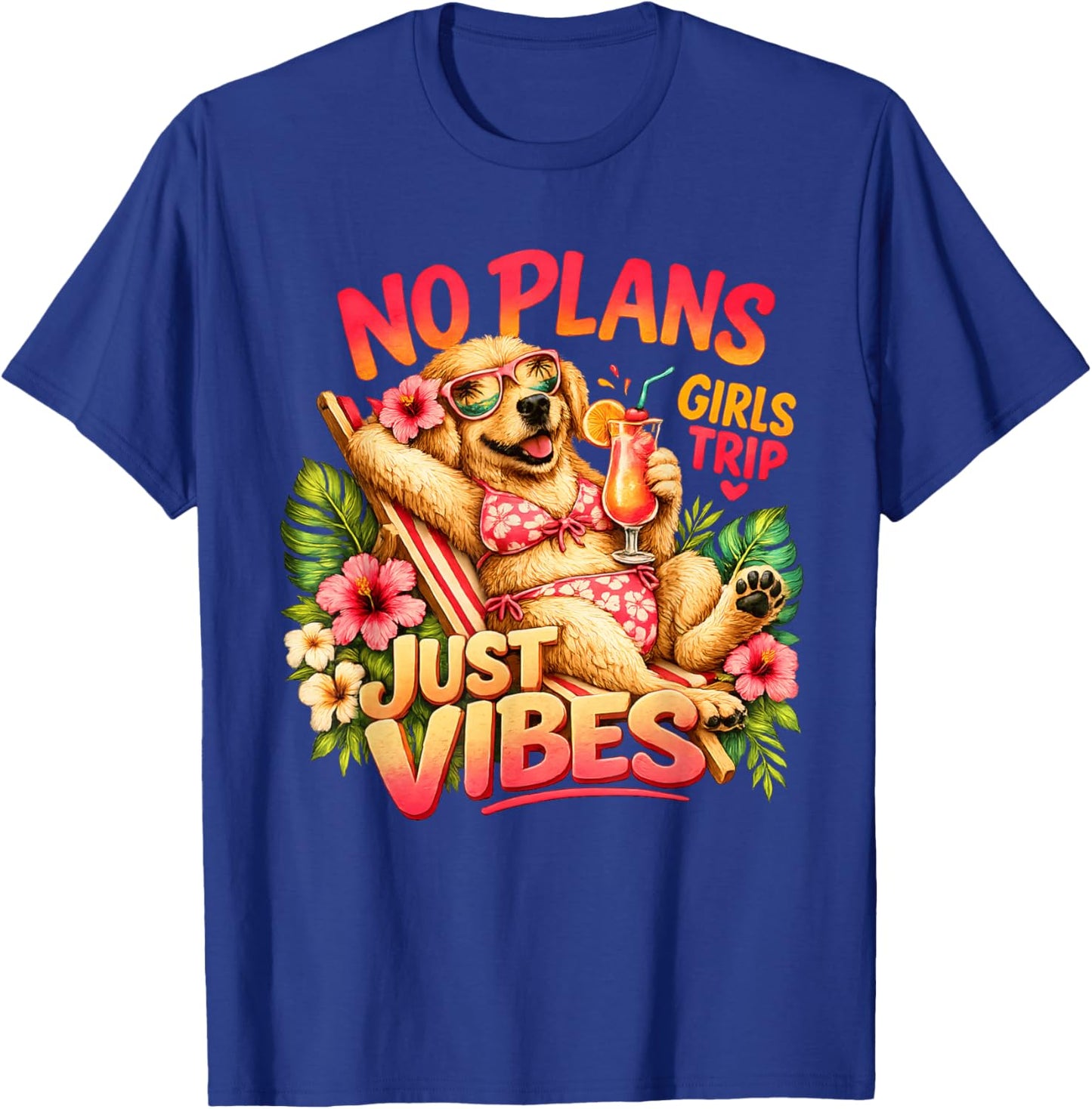 Keine Pläne, nur Vibes, Mädchenausflug, Sommerurlaub, süßer Hund T-Shirt - T-Shirt | Royal