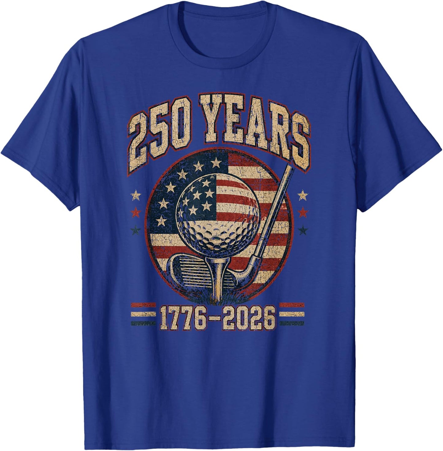 250th Anniversary 250 USA America Golf 1776 2026 Patriotic T-Shirt - T-Shirt | Royal