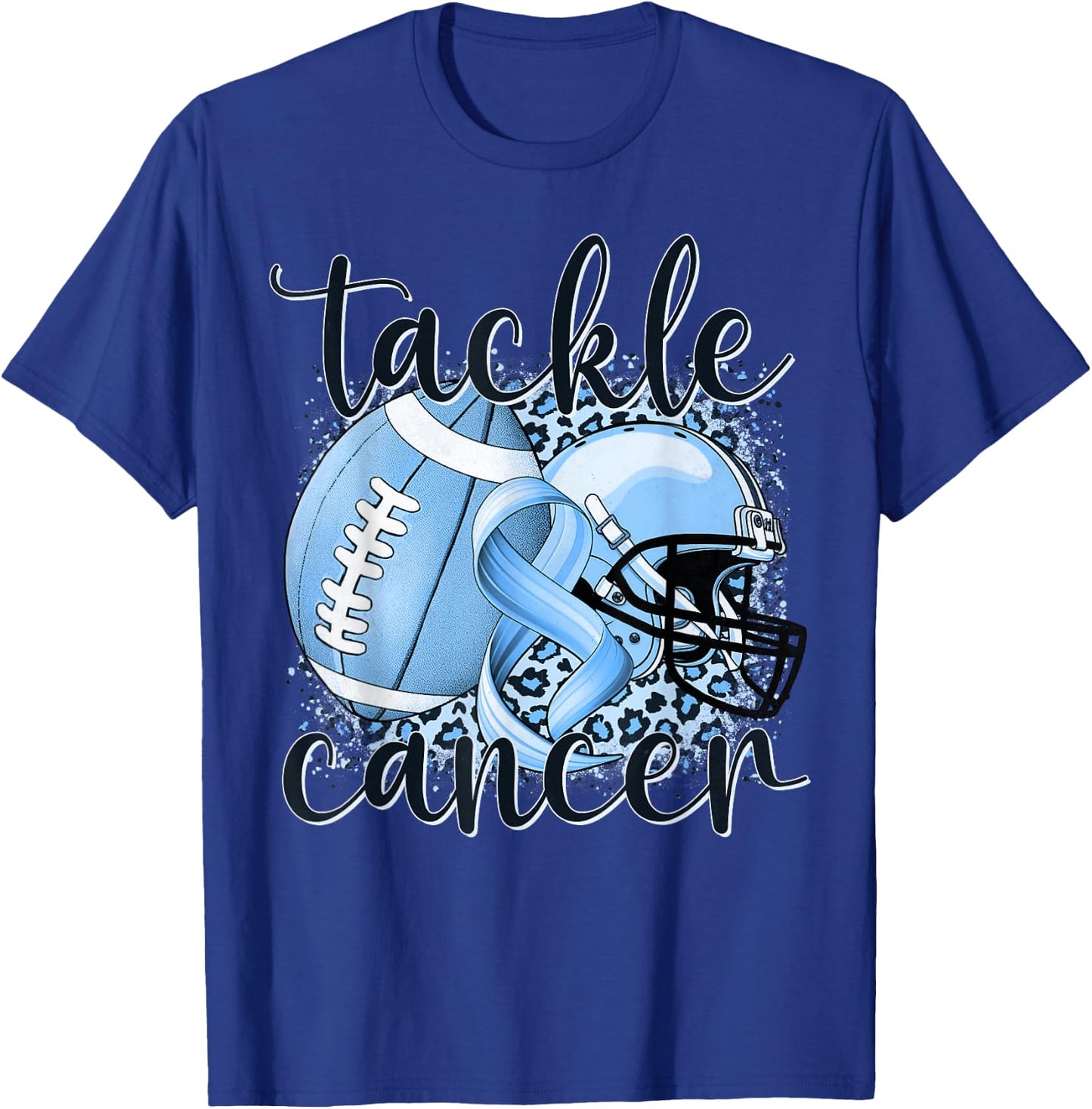 Tackle Prostate Cancer Football Lover Warrior Blue Ribbon T-Shirt - T-Shirt | Royal