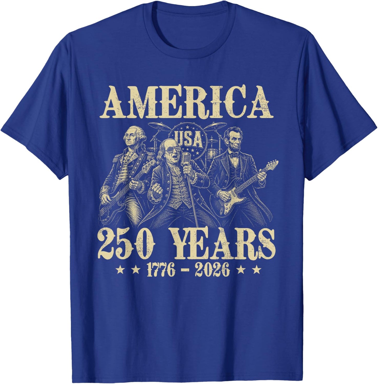 250 Anniversary Founding Fathers Band 250 Years USA America T-Shirt - T-Shirt | Royal
