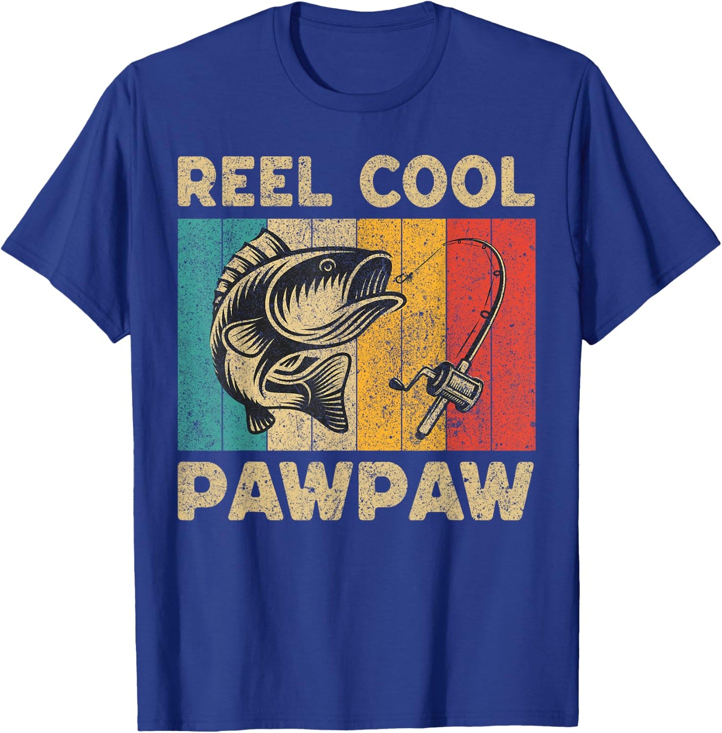 Father's Day Present Funny Fishing Reel Cool Pawpaw T-Shirt - T-Shirt | Royal