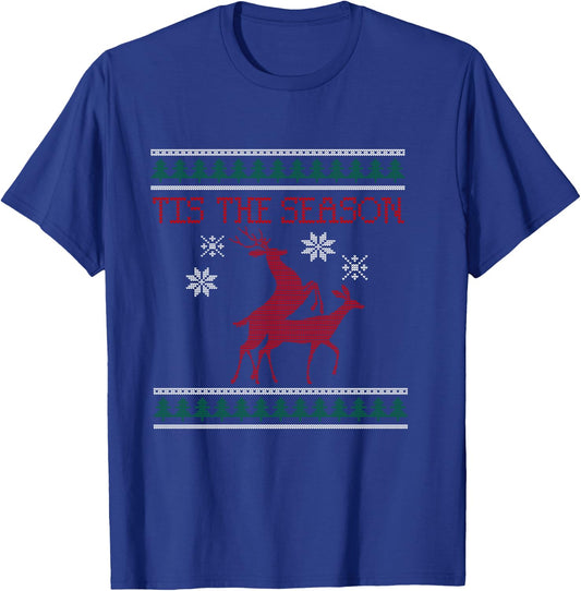 Deer Humping Christmas Shirt, Tis The Season T-Shirt - T-Shirt | Royal