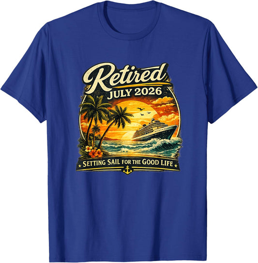 Retired July 2026 Retirement Men Women T-Shirt - T-Shirt | Royal