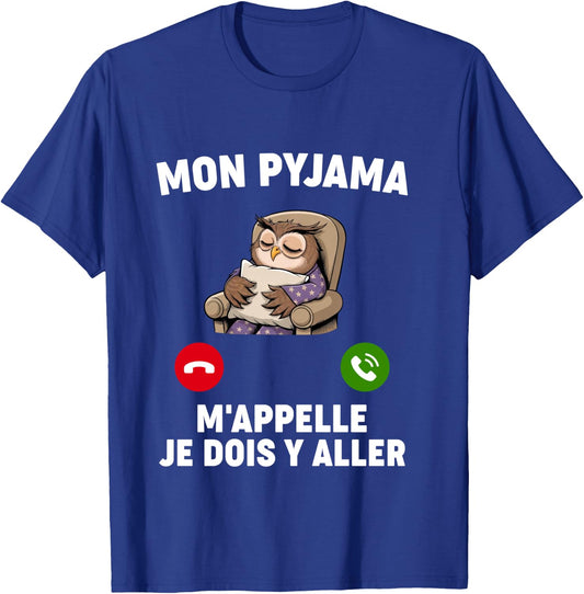 Humor Pajamas M'appelle Nap Night Bed Go Sleep Hour T-Shirt - T-Shirt | Royal