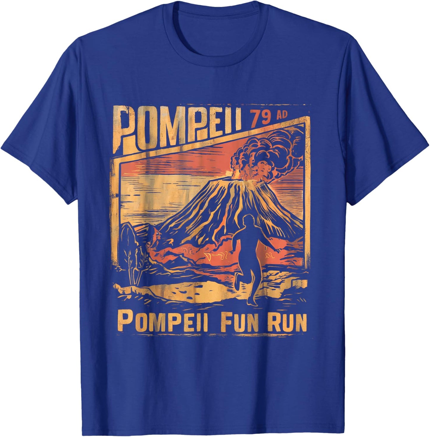 Pompeii Fun Run Geography Volcanologist Volcanology Funny T-Shirt - T-Shirt | Royal