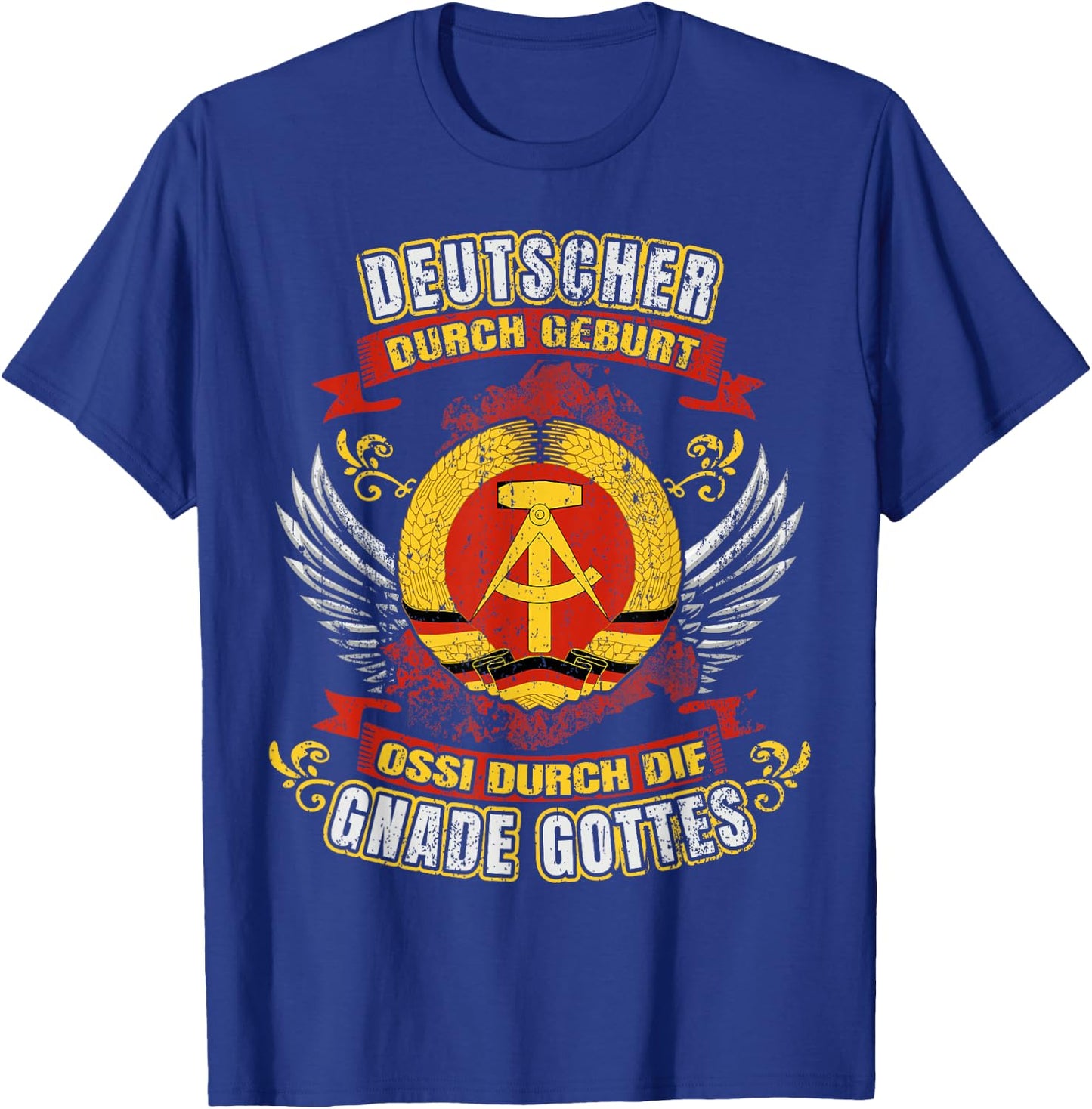 Deutscher durch Geburt Ossi durch die Gnade Gottes DDR T-Shirt - T-Shirt | Royal