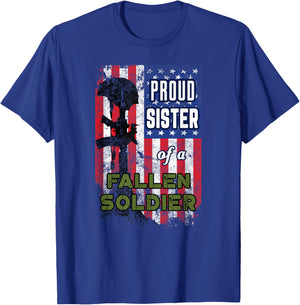 Proud Sister of a Fallen Soldier Veterans Day Shirt T-Shirt - T-Shirt | Royal