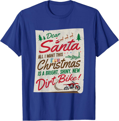 Dear Santa All I Want Is Shiny New Dirt Bike Christmas Shirt