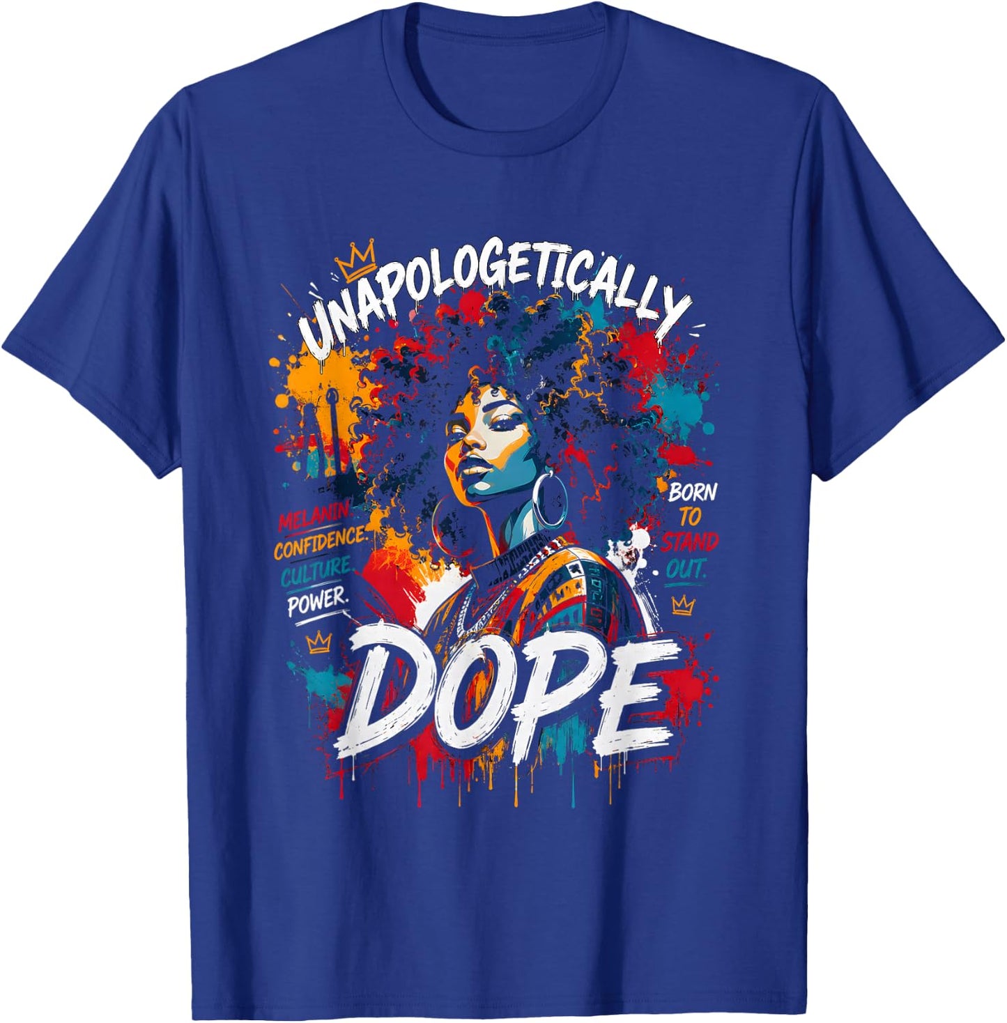 Black Women Unapologetically Dope Juneteenth African Women T-Shirt - T-Shirt | Royal