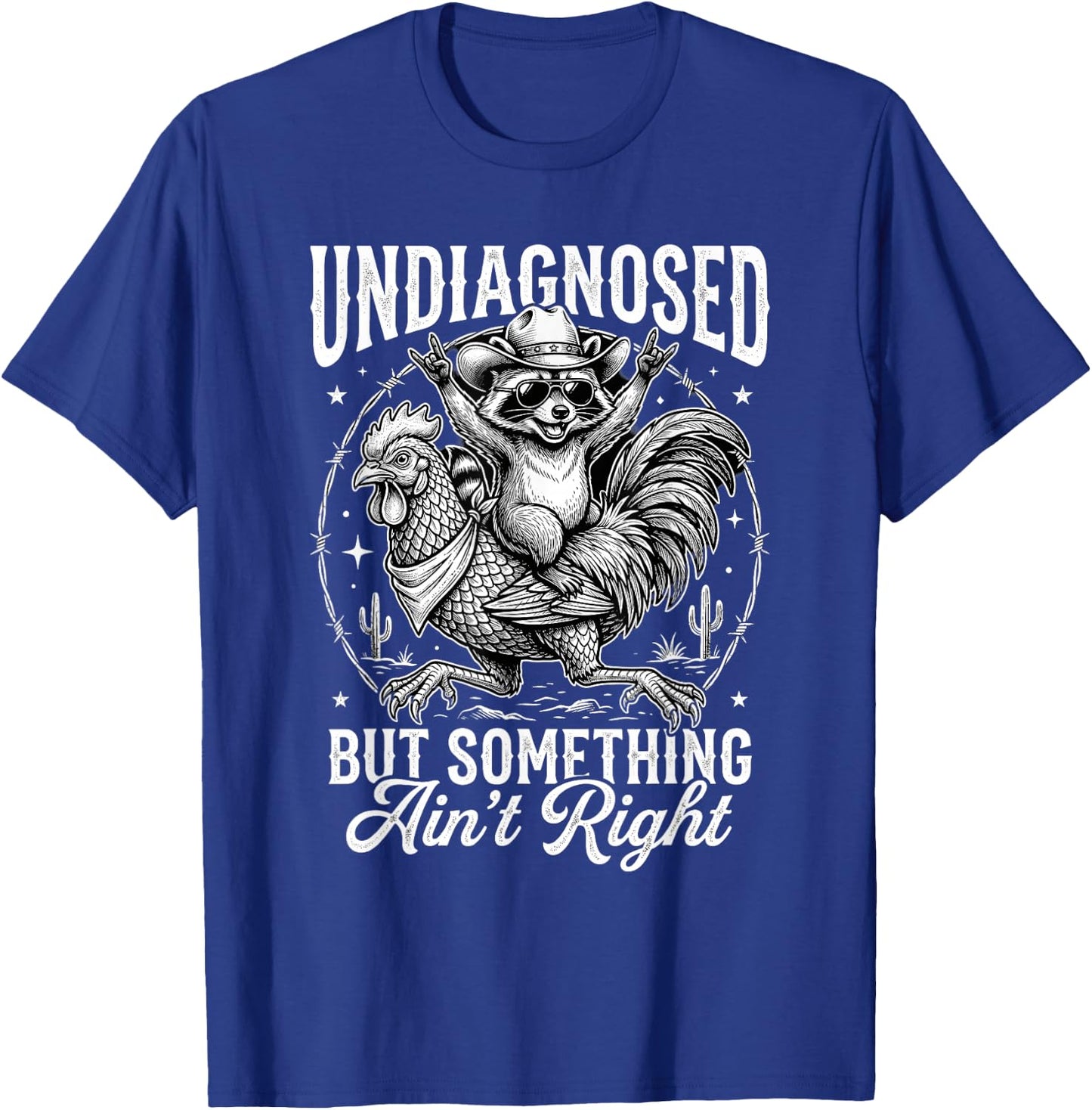 Undiagnosed But Something Ain't Right Funny Raccoon Chicken T-Shirt - T-Shirt | Royal