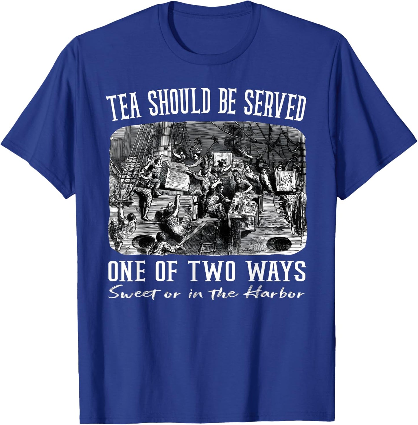 Tea Should Be Served One of Two Ways T-Shirt - T-Shirt | Royal