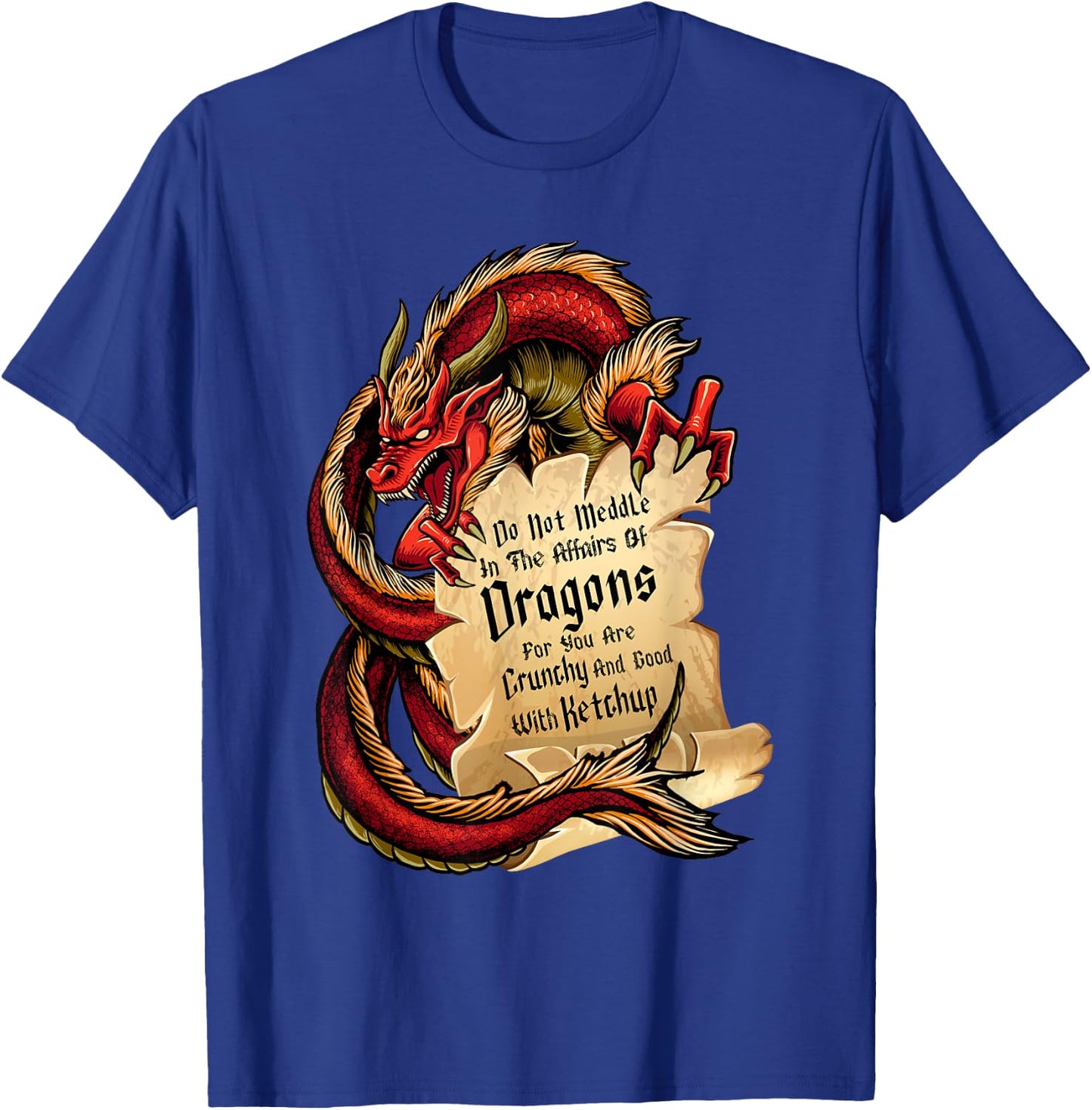 Do Not Meddle In The Affairs of Dragons Kids Dragon T-Shirt - T-Shirt | Royal