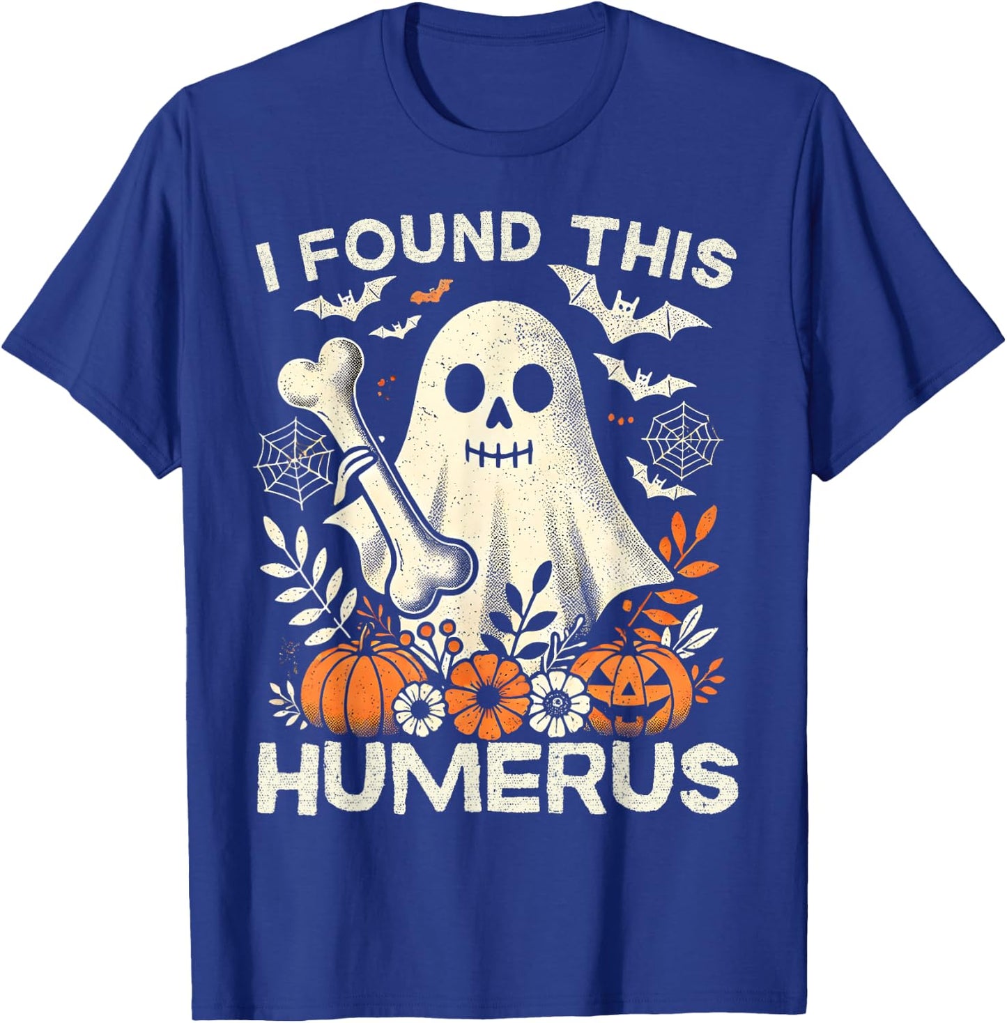 Funny I Found This Humerus Ghost Halloween Costume Boo T-Shirt - T-Shirt | Royal