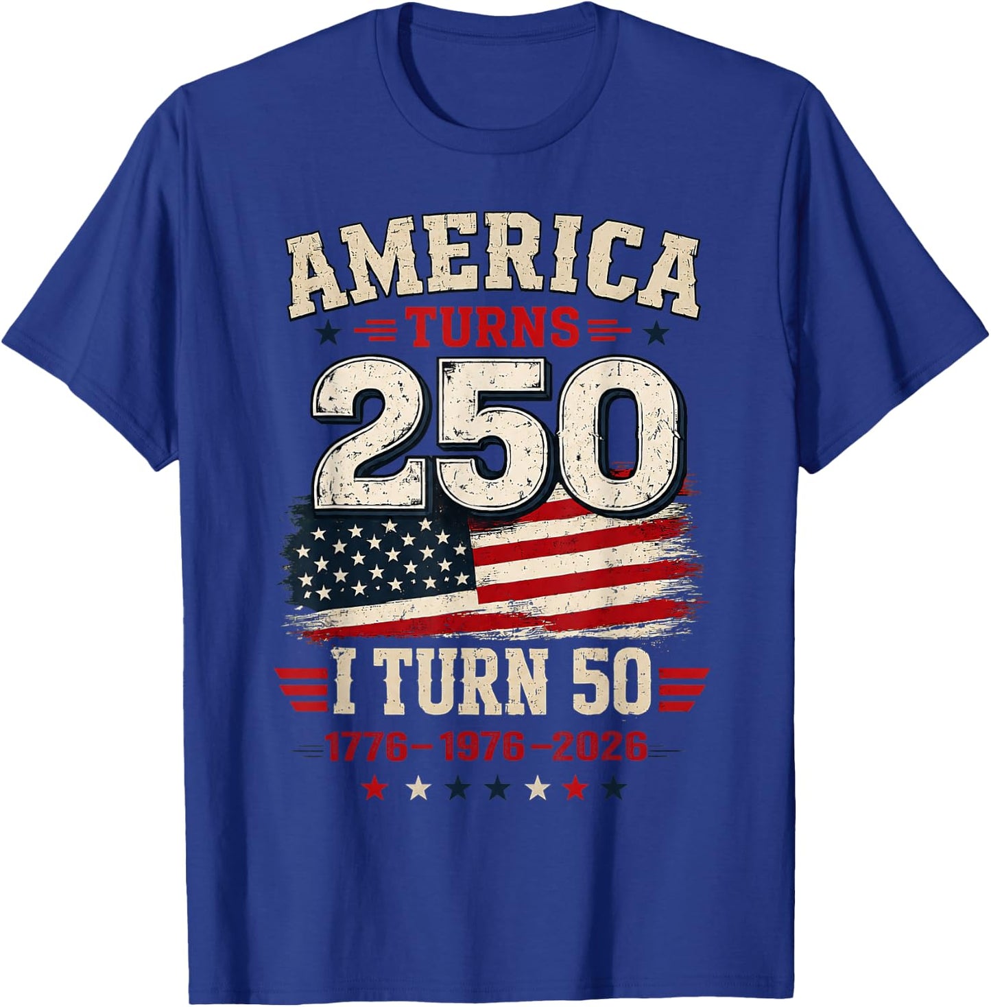 Vintage America Turns 250 I Turn 50 Patriotic 50th Birthday T-Shirt - T-Shirt | Royal
