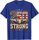 250 Strong USA Independence 250th Anniversary July 4th T-Shirt - T-Shirt | Royal