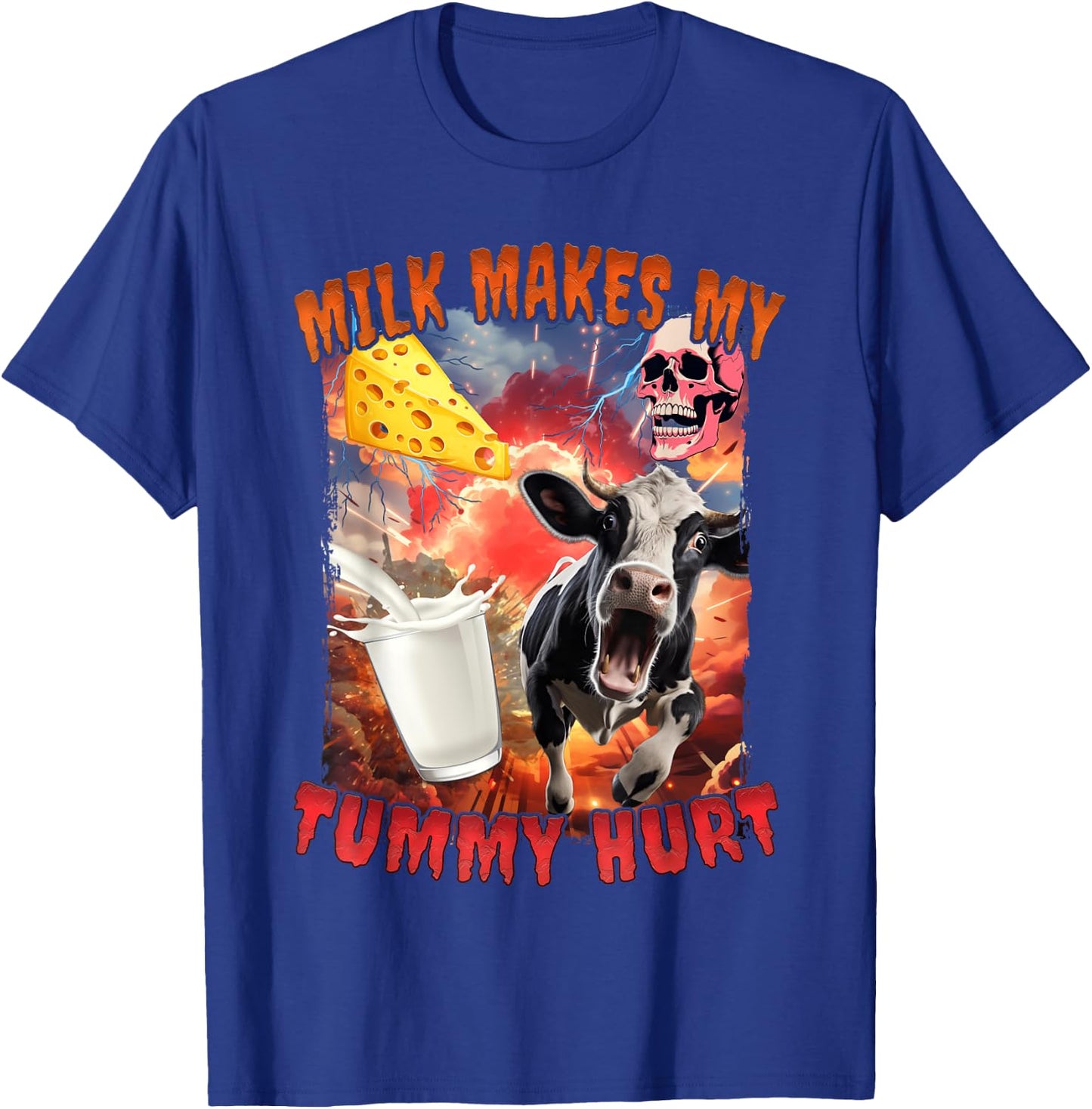 Milk Makes My Tummy Hurt T-Shirt - T-Shirt | Royal