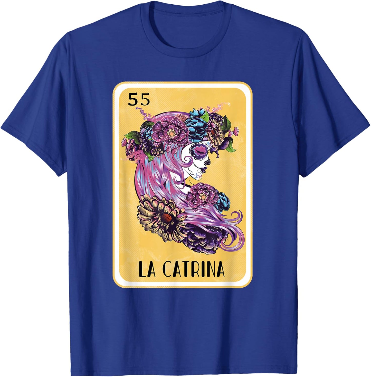 Funny Spanish-Mexican Bingo Gifts for Catrina - La Catrina T-Shirt - T-Shirt | Royal