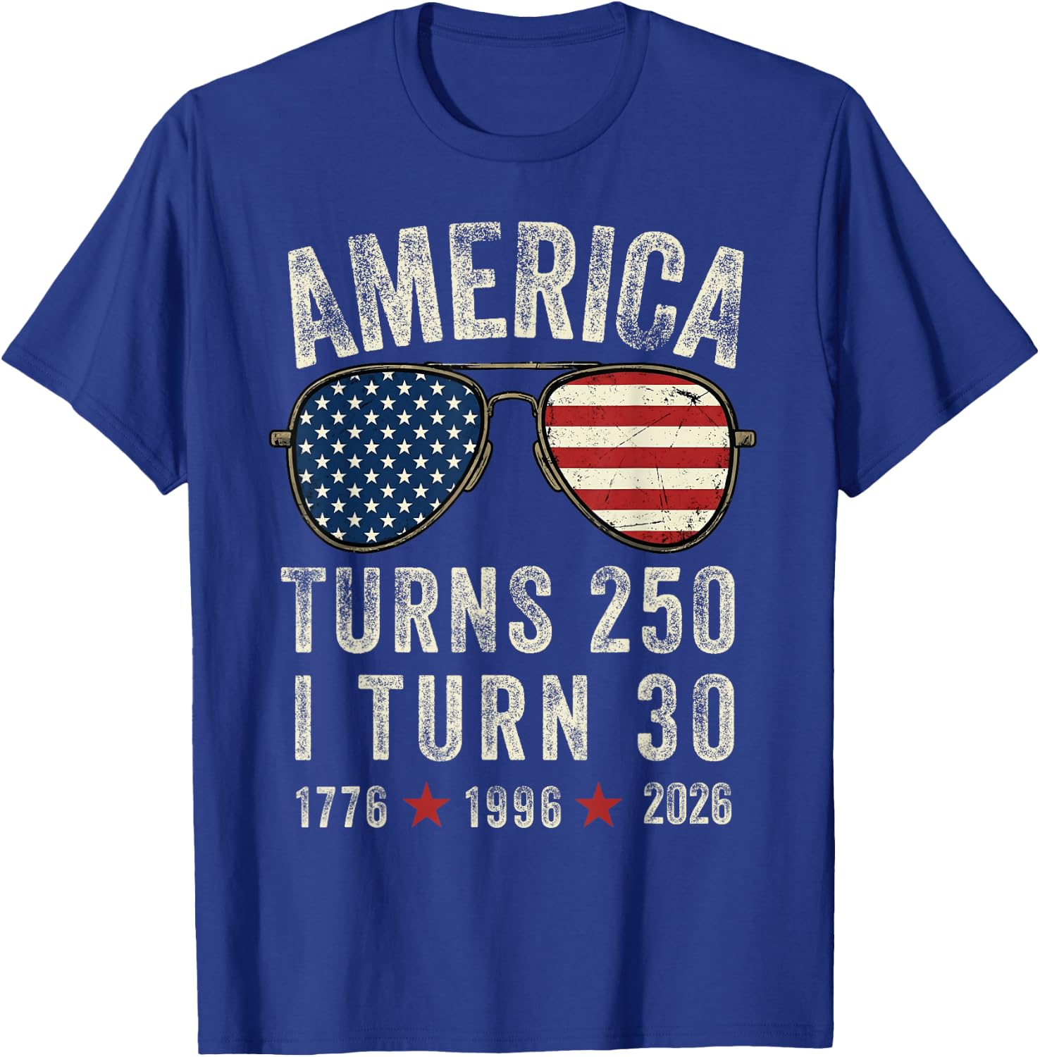 America Turns 250 I Turn 30 1776 1996 2026-30th Birthday T-Shirt - T-Shirt | Royal