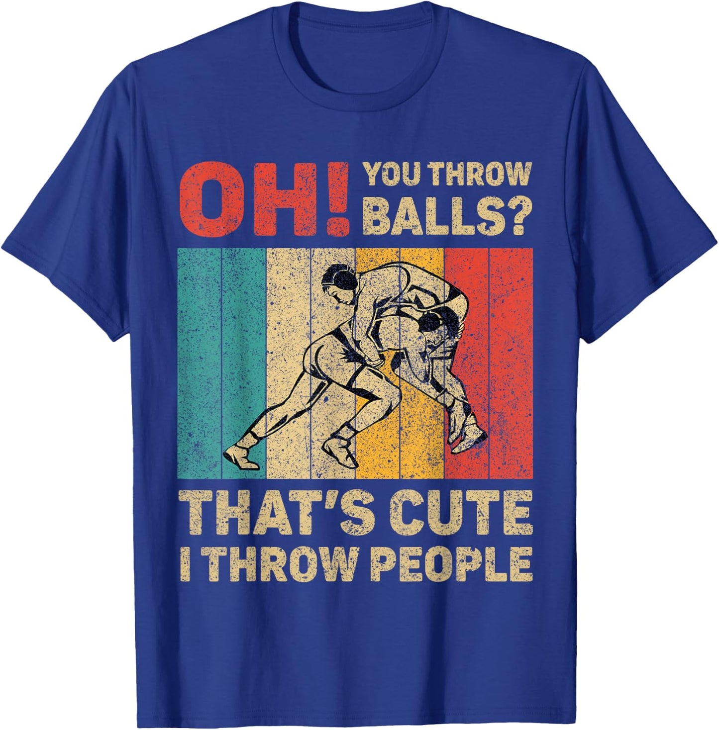 I Throw People Vintage Wrestling Wrestler T-Shirt - T-Shirt | Royal
