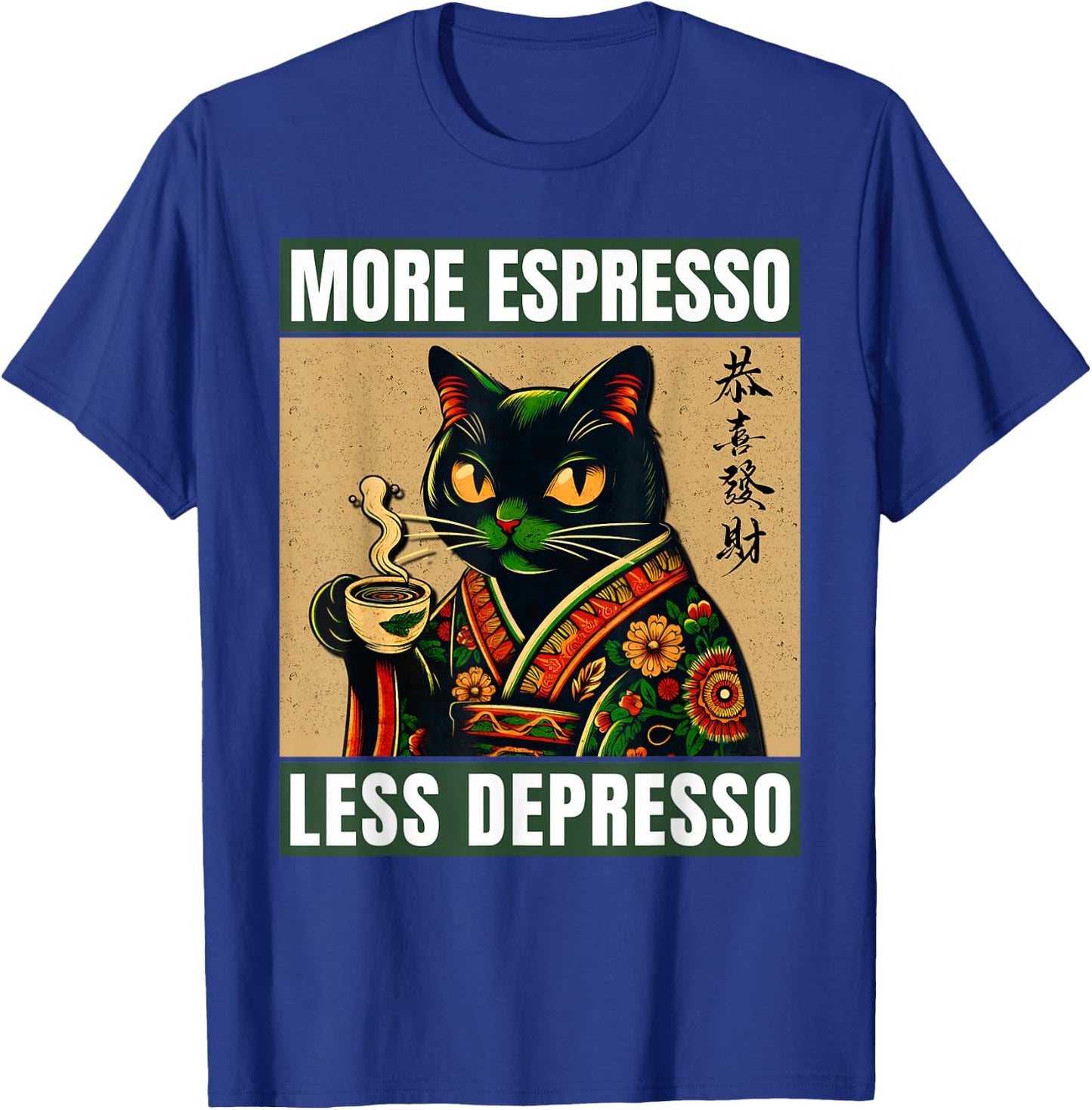 More Espresso Less Depresso Japanese Funny Cat T-Shirt - T-Shirt | Royal