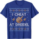 Funny Ugly Hanukkah Sweater Shirt, I Cheat at Dreidel gift T-Shirt - T-Shirt | Royal