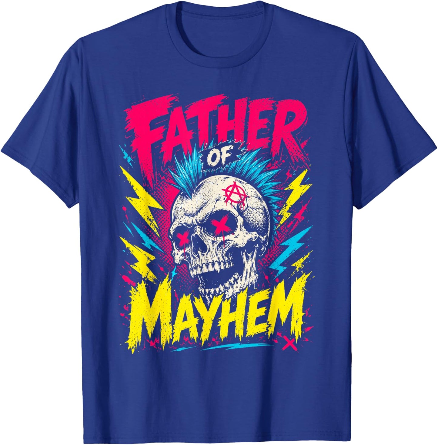 Father's Day Father of Mayhem Proud Dad T-Shirt - T-Shirt | Royal