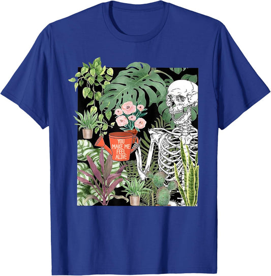 Skeleton You Make Me Feel Alive Funny Plant T-Shirt - T-Shirt | Royal