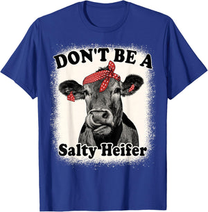 Don't Be A Salty Heifer Funny Cows Lover Bleached Farm Retro T-Shirt - T-Shirt | Royal