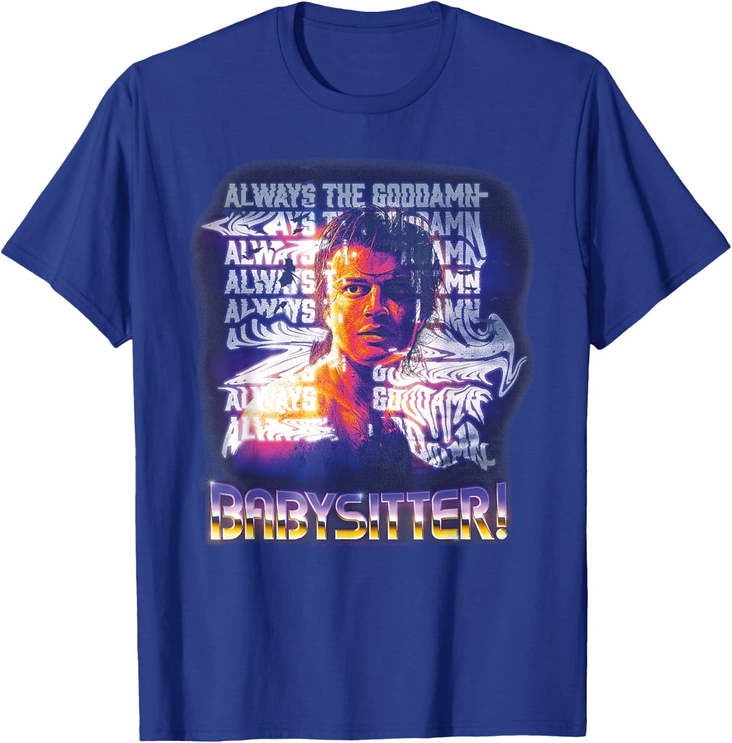 Stranger Things Always, Steve Harrington's Babysitter , Black, S T-Shirt - T-Shirt | Royal
