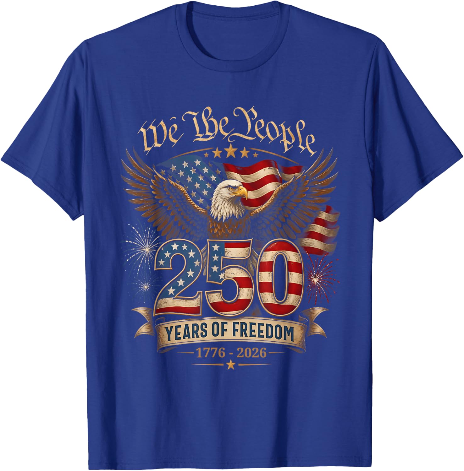 250 Years American 1776 2026 250th USA Birthday 4th of July T-Shirt - T-Shirt | Royal