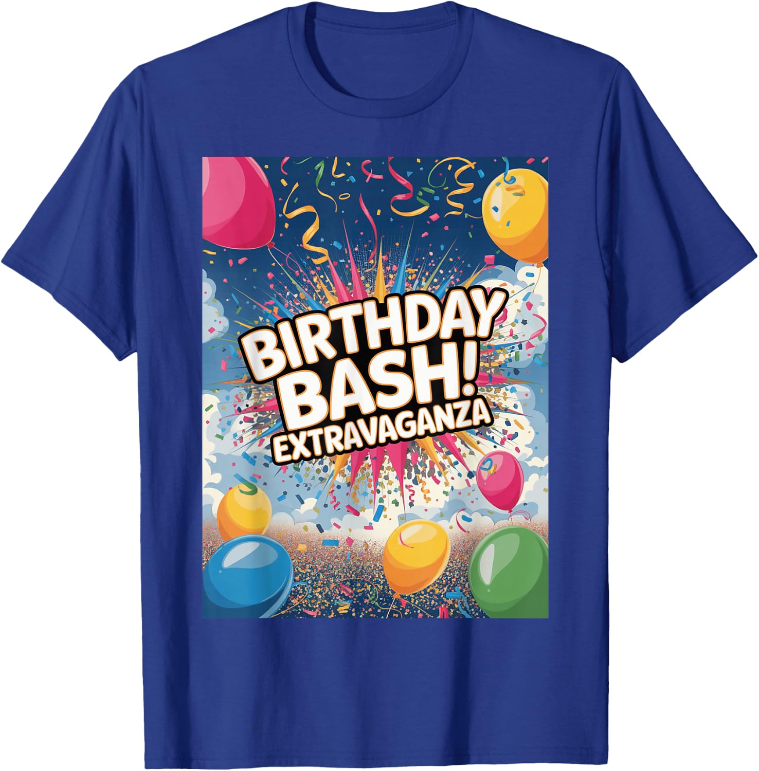 Birthday Bash Extravaganza Celebration Party T-Shirt - T-Shirt | Royal