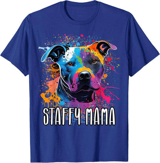 Colorful Splash Art Staffordshire Bull Terrier Staffy Mama T-Shirt - T-Shirt | Royal