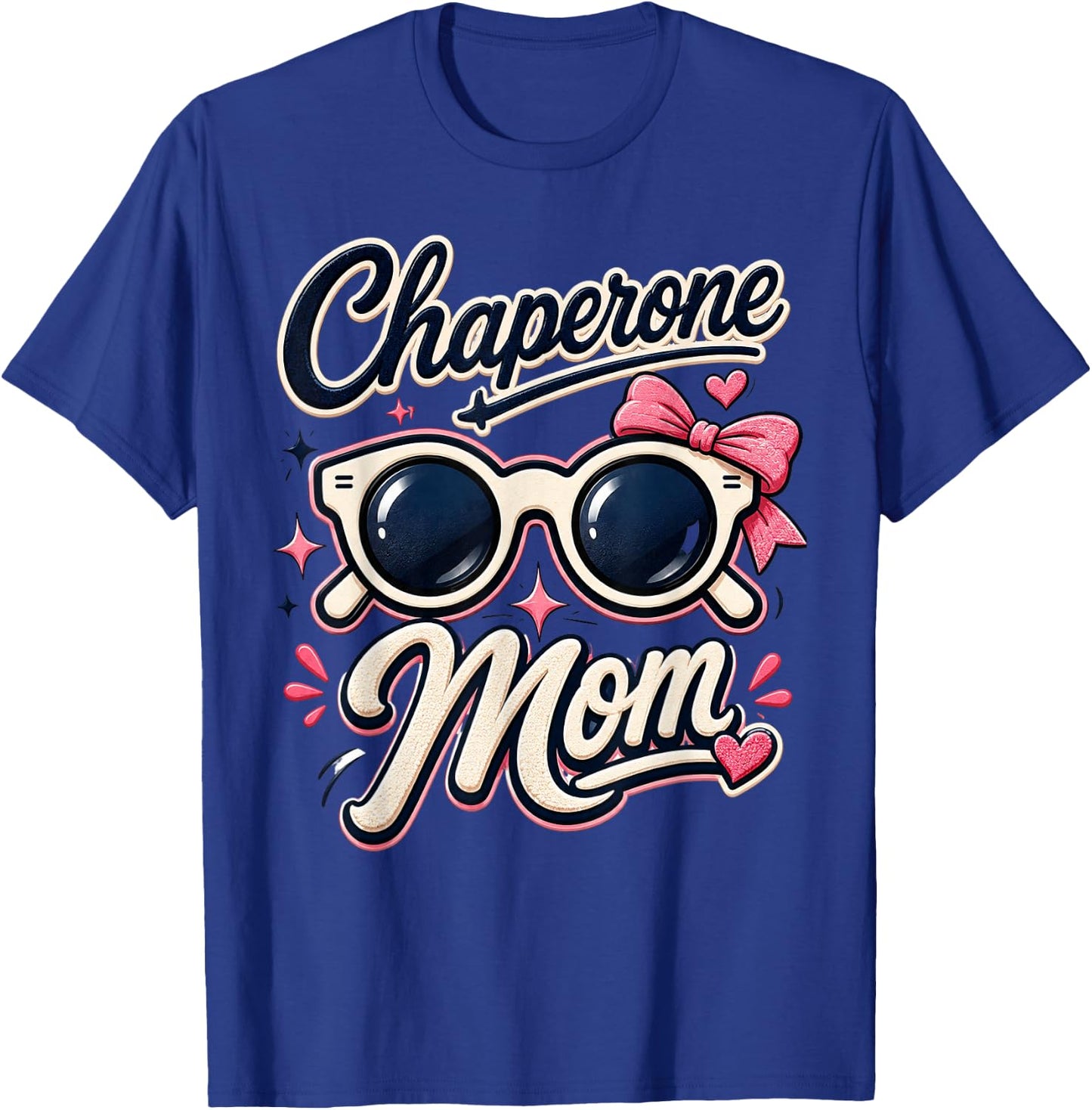 Chaperone Mom Retro Sunglasses School Even Volunteer Graphic T-Shirt - T-Shirt | Royal