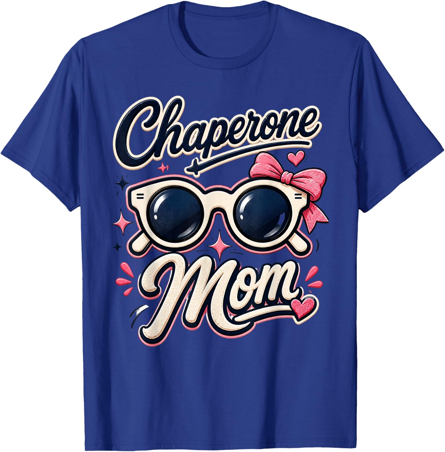 Chaperone Mom Retro Sunglasses School Even Volunteer Graphic T-Shirt - T-Shirt | Royal