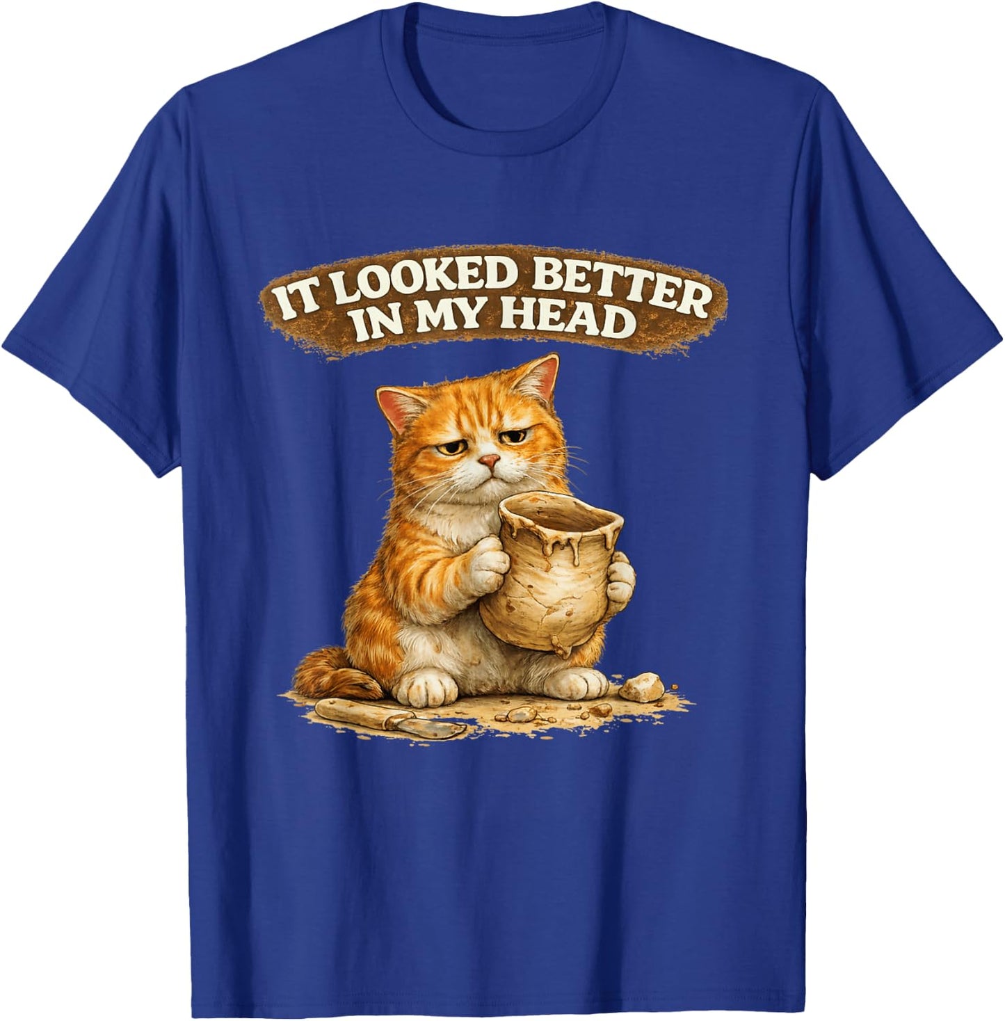 Ceramic Artist Funny Pottery Cat - Failed Pottery Moment T-Shirt - T-Shirt | Royal