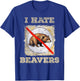 I hate beavers T-Shirt - T-Shirt | Royal