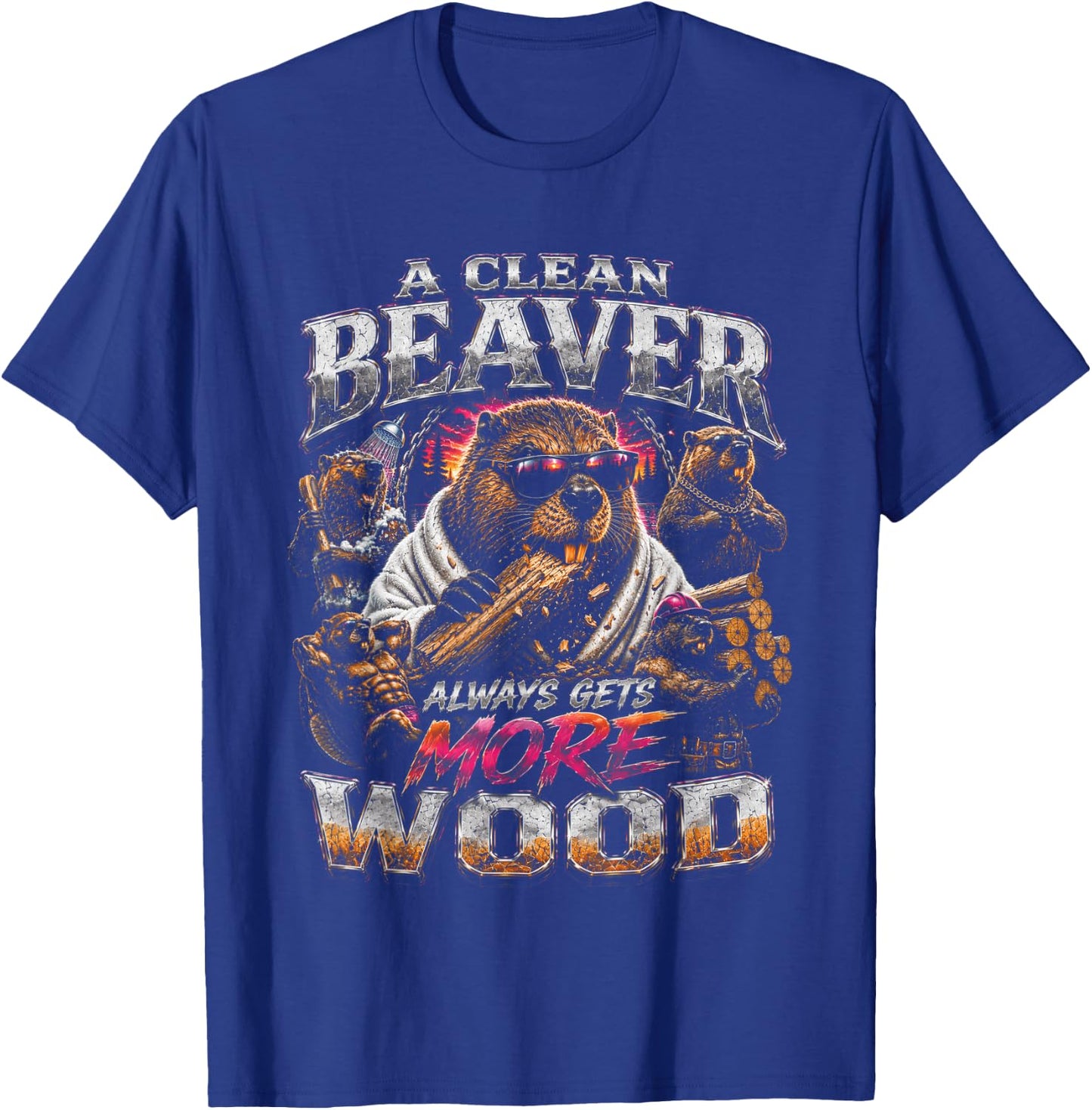 A Clean Beaver Always Gets More Wood Funny Adult Joke Men T-Shirt - T-Shirt | Royal