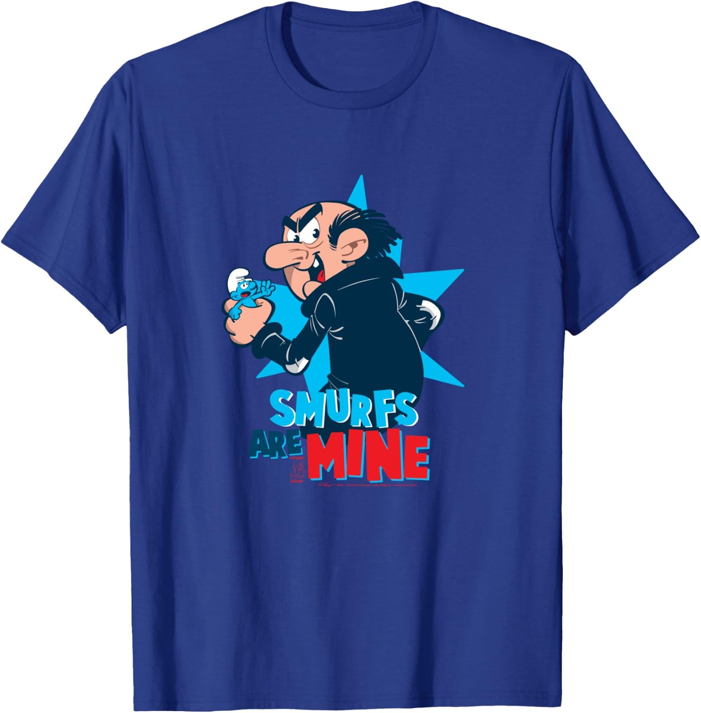 The Smurfs Smurfs Gargamel Smurfs are MINE T-Shirt - T-Shirt | Royal