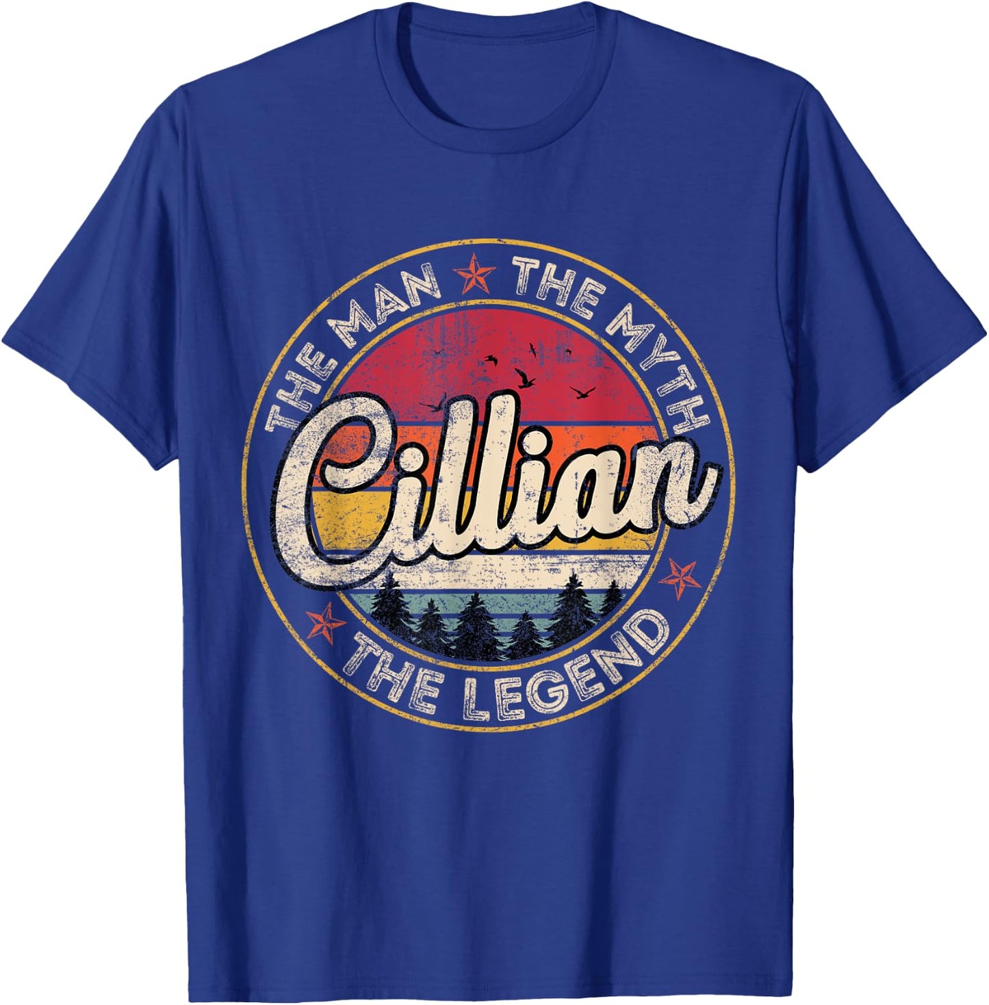 Cillian The Man The Myth The Legend Personalized Name T-Shirt - T-Shirt | Royal