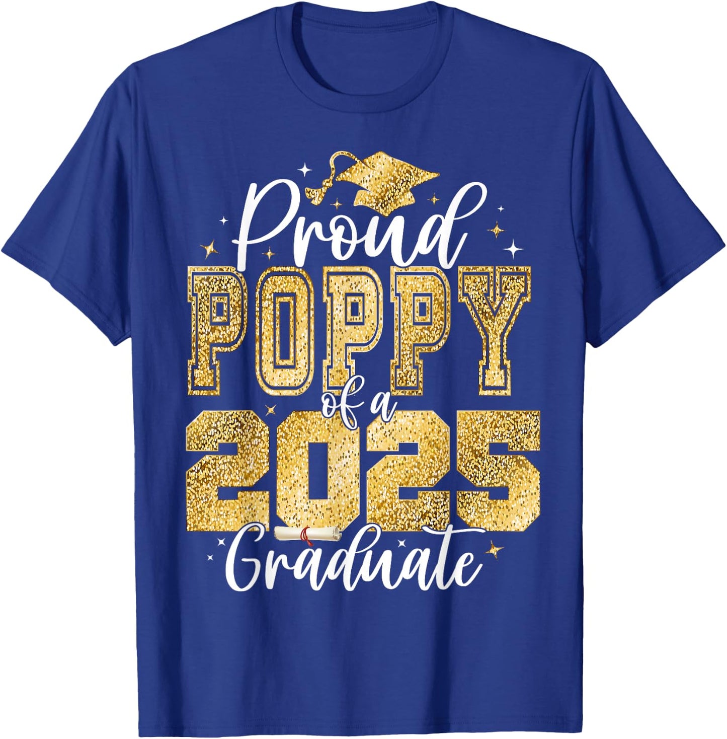 Proud Poppy of a Class of 2026 Graduate Senior Graduation T-Shirt - T-Shirt | Royal